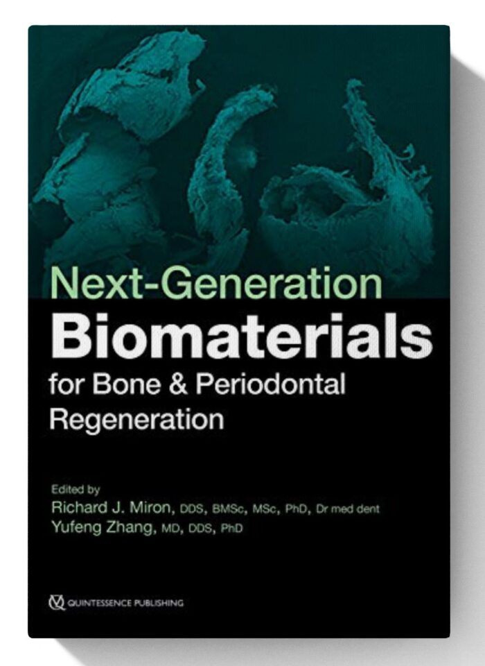 Next-Generation Biomaterials for Bone & Periodontal Regeneration 1st Edition