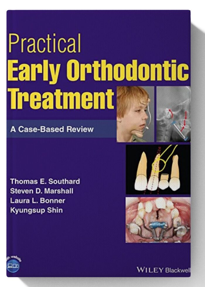 Practical Early Orthodontic Treatment: A Case-Based Review 1st Edition